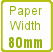 Paper width 80mm